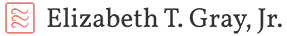 elizabeth t. gray jr website logo